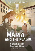 Maria and the Plague: A Black Death Survival Story - Hardcover