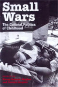 Small Wars: The Cultural Politics of Childhood - Paperback