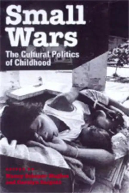 Small Wars: The Cultural Politics of Childhood - Paperback