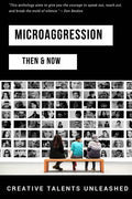 Microaggression: Then & Now - Paperback