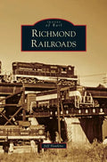 Richmond Railroads - Hardcover