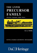 London and North Western Railway Precursor Family: Precursors, Experiments, Georges, Princes - Paperback