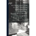 An Introduction to the Study of Experimental Medicine / Translated by H.C. Greene - Hardcover