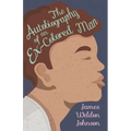 The Autobiography of an Ex-Colored Man - Paperback