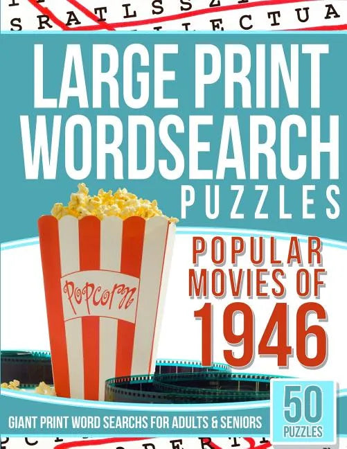 Large Print Word Search Puzzles: Popular Movies of 1946 (Giant Print Word Searches for Adults & Seniors) - Paperback