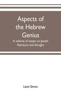 Aspects of the Hebrew genius, a volume of essays on Jewish literature and thought - Paperback