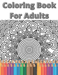 Coloring Book For Adults: Mandala Relaxing Coloring Book - Paperback