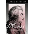 Mozart: His Character, His Work - Paperback