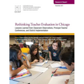 Rethinking Teacher Evaluation in Chicago: Lessons Learned from Classroom Observations, Principal-Teacher Conferences, and District Implementation - Paperback