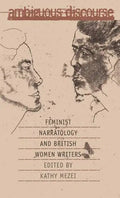 Ambiguous Discourse: Feminist Narratology and British Women Writers - Paperback
