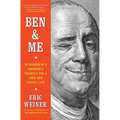 Ben & Me: In Search of a Founder's Formula for a Long and Useful Life - Paperback