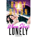 When She's Lonely: A Risdaverse Tale - Paperback