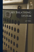 My Breathing System - Paperback