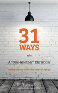 31 Ways to Be a "one-Another" Christian: Loving Others with the Love of Jesus - Paperback