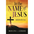 In the Name of Jesus: Gifts from the Cross - Paperback