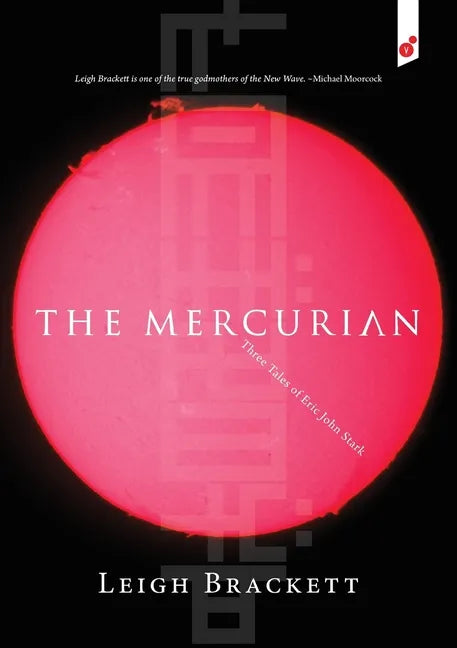 The Mercurian: Three Tales of Eric John Stark - Paperback