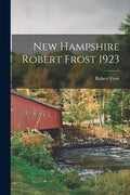 New Hampshire Robert Frost 1923 - Paperback