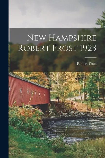 New Hampshire Robert Frost 1923 - Paperback