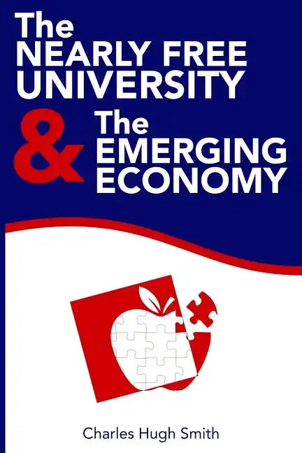 The Nearly Free University and the Emerging Economy: The Revolution in Higher Education - Paperback