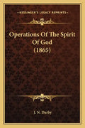 Operations Of The Spirit Of God (1865) - Paperback