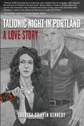 Talionic Night in Portland: A Love Story - Paperback