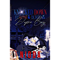 Knocked down by Love & Picked up by a Dope Boy: Complete Series - Paperback
