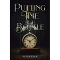 Putting Time in a Bottle - Paperback