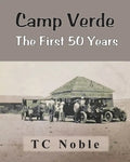 Camp Verde The First 50 Years - Paperback