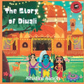 The Story of Diwali: Diwali book for kids - Paperback