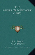 The Apples of New York (1905) - Hardcover