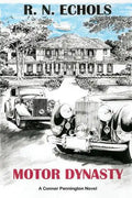 Motor Dynasty: A Conner Pennington Novel - Paperback