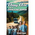 Danny Orlis and the Alaskan Highway Adventure - Paperback