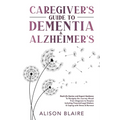 Caregiver's Guide to Dementia & Alzheimer's - Paperback