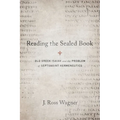 Reading the Sealed Book: Old Greek Isaiah and the Problem of Septuagint Hermeneutics - Paperback