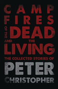 Campfires of the Dead and the Living - Paperback