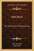 John Reed: The Making of a Revolutionary - Paperback