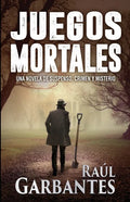 Juegos Mortales: Una novela de suspenso, crimen y misterio - Paperback