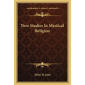 New Studies In Mystical Religion - Paperback