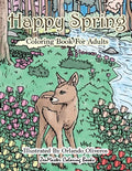 Happy Spring Coloring Book for Adults: Adult Coloring Book of Spring with Spring Scenes and Designs for Relaxation and Stress Relief - Paperback