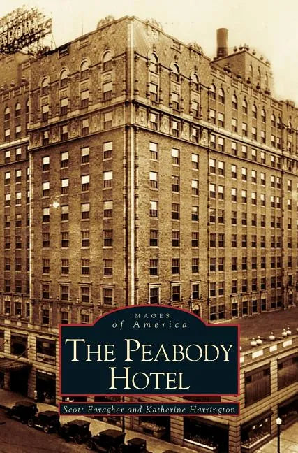 Peabody Hotel - Hardcover