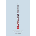 Disarmament Sketches: Three Decades of Arms Control and International Law - Paperback