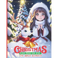 Christmas Story Book for Kids The Magic Reindeer: Holiday Storybooks for Children Christmas Eve picture books bedtime stories Heartwarming with Reinde - Paperback