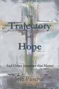 The Trajectory of Hope - Paperback