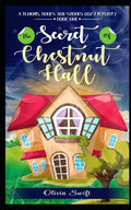 The Secret of Chestnut Hall (A Blooms, Bones and Stones Cozy Mystery - Book One) - Paperback