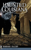 Haunted Louisiana - Hardcover