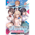 The Only Thing I'd Do in a No-Boys-Allowed Game World, Vol. 1 (Novel): Reincarnated as a Yuri Ship-Sinker - Paperback