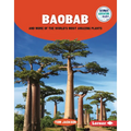 Baobab and More of the World's Most Amazing Plants - Library Binding