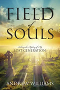 Field of Souls: Solving the Mystery of My Lost Generation - Paperback