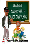 Learning Business with Sauce Skywalker - Paperback