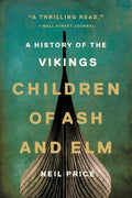 Children of Ash and Elm: A History of the Vikings - Paperback